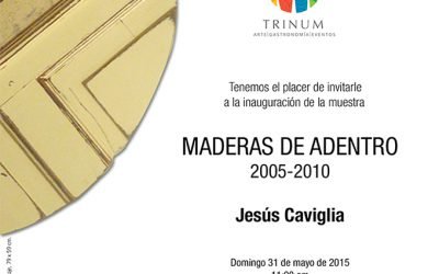 Trinum / Maderas de adentro 2005 – 2010