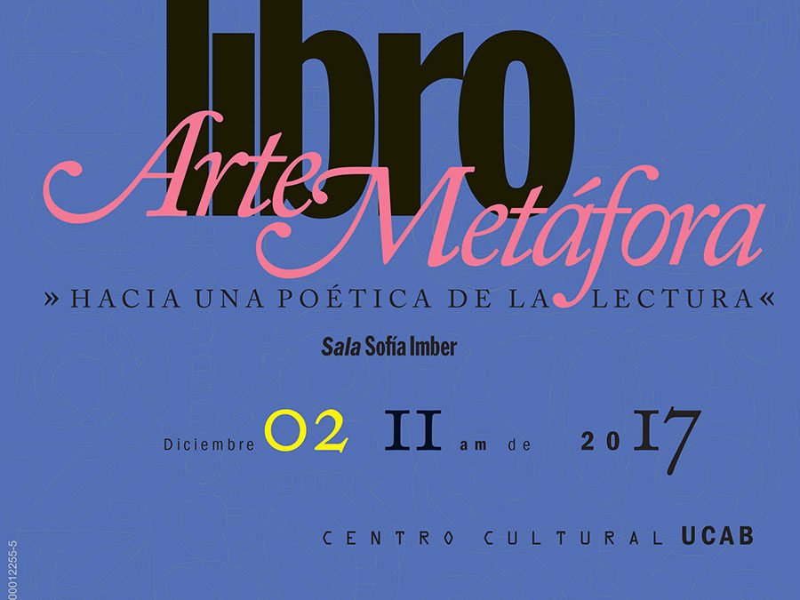 Invitación a la inauguración de la  exposición Libro, arte y metáfora