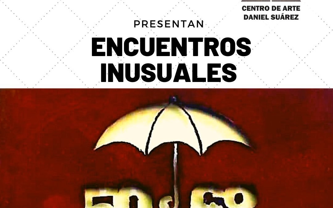 INVITACIÓN a la exposición ENCUENTROS INUSUALES en La Guapa